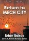 [Robot Horizon 01] • Return to MECH CITY